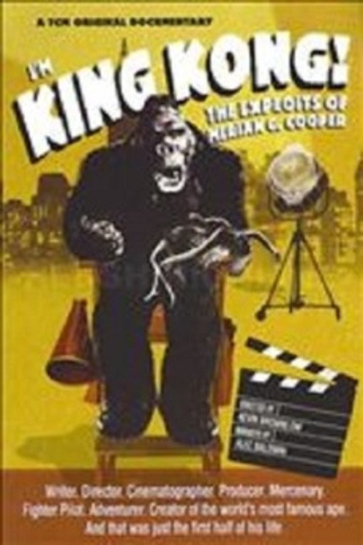 Постер I'm King Kong!: The Exploits of Merian C. Cooper